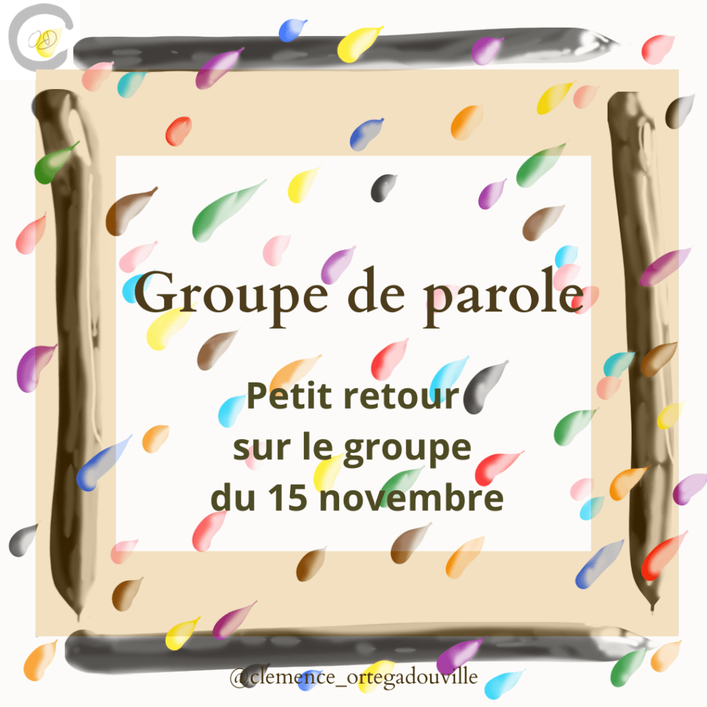 Petit retour sur le groupe de parole du 15&nbsp;novembre